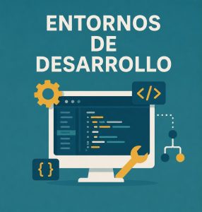 Entornos de desarrollo